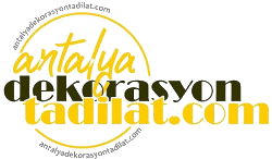 Antalya Dekorasyon Tadilat| Antalya Ev Tadilat Tamirat